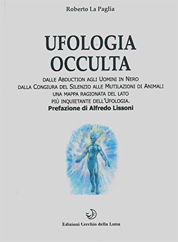 Ufologia occulta (Italian Edition)