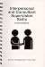 Interpersonal and Consultant Supervision Skills: A Clinical Model