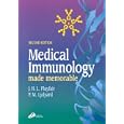 Medical Immunology Made Memorable by  John H. L. Playfair, P. M. Lydyard, and P.M. Lydyard