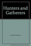 Hunters and gatherers