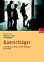 Querschl�ger: Jugendliche zwischen rechter Ideologie und Gewalt