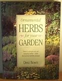 Ornamental herbs for your garden