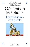 G�n�ration t�l�phone : Les adolescents et la parole