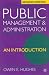 Public Management and Administration: An Introduction