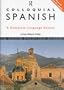Colloquial Spanish (Colloquial Series)