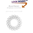 Physical Chemistry: With Applications to the Life Sciences by D. Eisenberg and D. Crothers