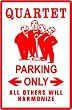 QUARTET PARKING sign * st singers barbershop