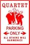 QUARTET PARKING sign * st singers barbershop