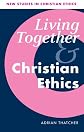 Living Together and Christian Ethics (New Studies in Christian Ethics)