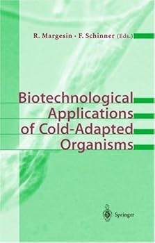 biotechnological applications of cold-adapted organisms - rosa margesin and franz schinner biotechnological applications of cold-adapted organisms - rosa margesin and franz schinner
