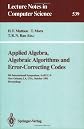 Applied Algebra, Algebraic Algorithms and Error-Correcting Codes: 16th International Symposium, AAECC-16, Las Vegas, NV, USA, February 20-24, 2006, Proceedings (Lecture Notes in Computer Science)
