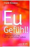 Produkt-Bild: Eu-Gef&uuml;hl!: Quantenheilung f&uuml;r ein erf&uuml;lltes Leben
