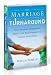 The Marriage Turnaround: How Thinking Differently About Your Relationship Can Change Everything
