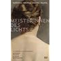 Meisterinnen des Lichts. Vier Erz�hlungen zu den Impressionistinnen Berthe Morisot, Mary Cassatt, Eva Gonzal�s, Marie Bracquemond