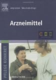 Pflege konkret Arzneimittel: mit www.pflegeheute.de - Zugang: Arzneimittellehre f&uuml;r Gesundheits- und Krankenpflege - 