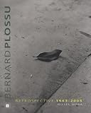 Revue Editions des Deux Terres  / Bernard Plossu : Rétrospective 1963-2006
