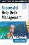 Successful Help Desk Management in a Week (Successful Business in a Week)