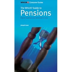 "Which?" Guide to Pensions: How to Maximise Your Retirement Income ("Which?" Consumer Guides)