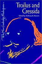 Troilus and Cressida (New Cambridge Shakespeare) (The New Cambridge Shakespeare)