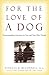 For the Love of a Dog: Understanding Emotion in You and Your Best Friend
