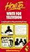 Search : How to Write for Television