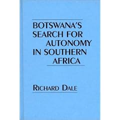 Botswana's Search for Autonomy in Southern Africa: (Contributions in Political Science)