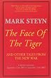 The Face of the Tiger: And Other Tales from the New War
