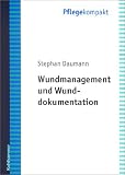 Wundversorgung und Wunddokumentation