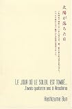 Le jour où le soleil est tombé... J\'avais quatorze ans à Hiroshima