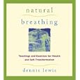 Natural Breathing by Dennis Lewis