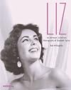 Liz an Intimate Collection:: Photographs of Elizabeth Taylor