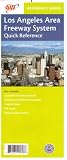 Los Angeles Area Freeway System, Quick Reference: Including Complete Freeway Network, Onramp and Offramp Locations, Carpool Lanes, Toll Roads, Major S