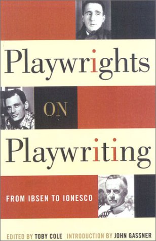 Playwrights on Playwriting: From Ibsen to Ionesco