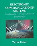 Electronic Communications Systems: Fundamentals Through Advanced