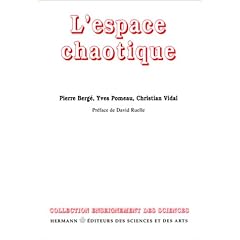 L'espace chaotique. Deuxi�me et troisi�me cycles