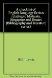 A checklist of English-language fiction relating to Malaysia, Singapore and Brunei