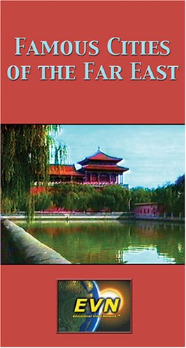 Famous Cities of the Far East