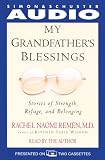 My Grandfather's Blessing: Stories of Stregth, Refuge, and Belonging