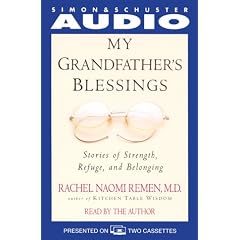 My Grandfather's Blessing: Stories of Stregth, Refuge, and Belonging