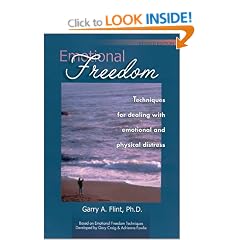 Emotional Freedom: Techniques for Dealing with Emotional and Physical Distress