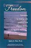 Emotional Freedom: Techniques for dealing with emotional and physical distress (Revised Edition)