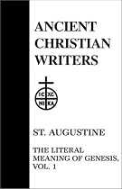 St. Augustine: The Literal Meaning of Genesis