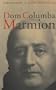 Dom Columba Marmion: A Biography