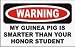 MY GUINEA PIG IS SMARTER THAN YOUR HONOR STUDENT Hat