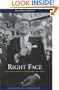 Right Face: Organizing the American Conservative Movement 1945-65