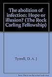 The abolition of infection : hope or illusion?