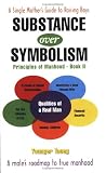 Substance over Symbolism