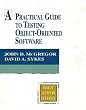 A Practical Guide to Testing Object-oriented Software (Object Technology Series)