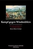 Kampf gegen Windm&uuml;hlen: Der niedere Adel Kastiliens in der fr&uuml;hen Neuzeit - Bianca Maria Lindorfer