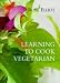 Book Learning to Cook Vegetarian